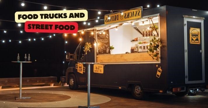 Food Trucks and Street Food