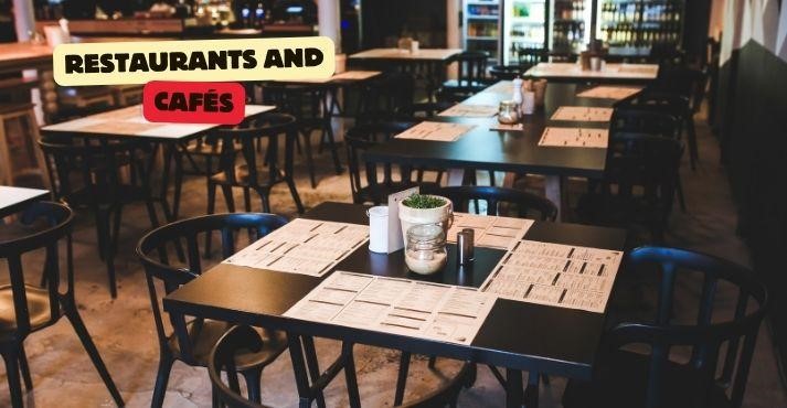 Restaurants and Cafes