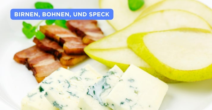 Birnen, Bohnen, und Speck