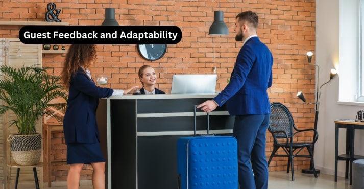 Guest Feedback and Adaptability