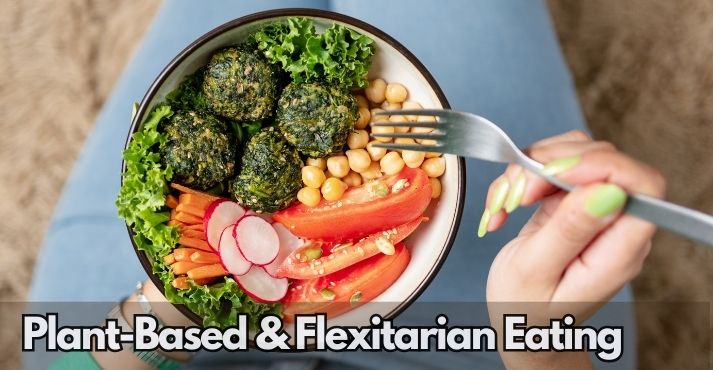 plant-based-and-flexitarian-eating plant-based-and-flexitarian-eating