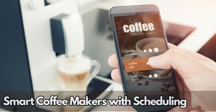 smart-coffee-makers-with-scheduling