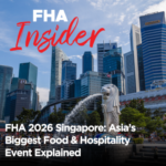 FHA 2026 Singapore Asia’s Biggest Food & Hospitality Event Explained